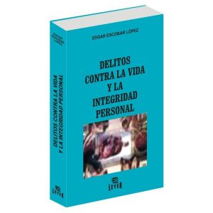 Delitos contra la Vida y la Integridad Personal