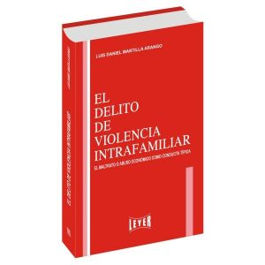 El Delito de Violencia Intrafamiliar