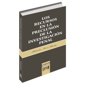 Los recursos en la preclusión de la investigación penal