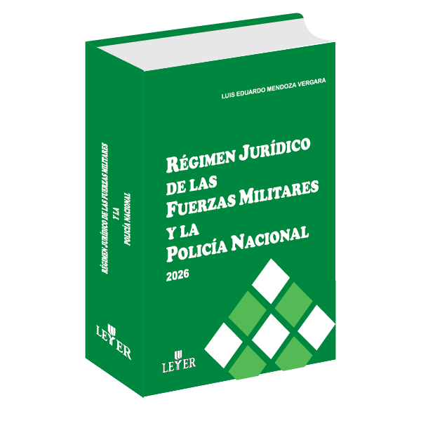 Régimen Jurídico de las Fuerzas Militares y la Policía Nacional