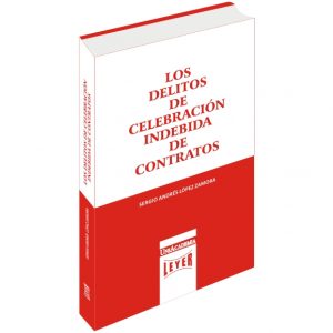Los delitos de celebración indebida de contratos
