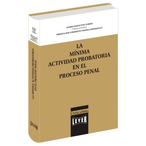 La mínima actividad probatoria en el proceso penal