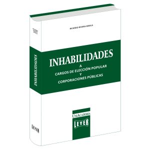 Inhabilidades a cargos de elección popular y corporaciones públicas