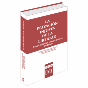 La Privación Injusta de la Libertad