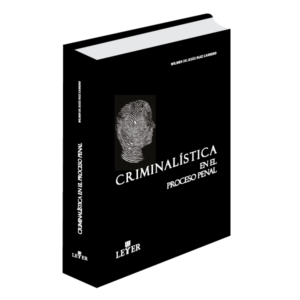 Criminalística en el proceso penal