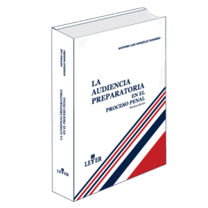 La audiencia preparatoria en el proceso penal