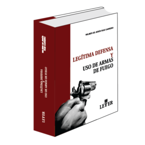 Legítima defensa y uso de armas de fuego