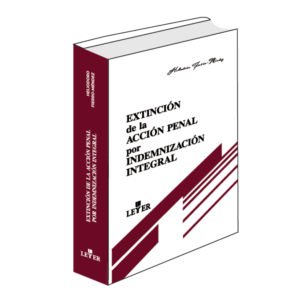 Extinción de la acción penal por indemnización integral